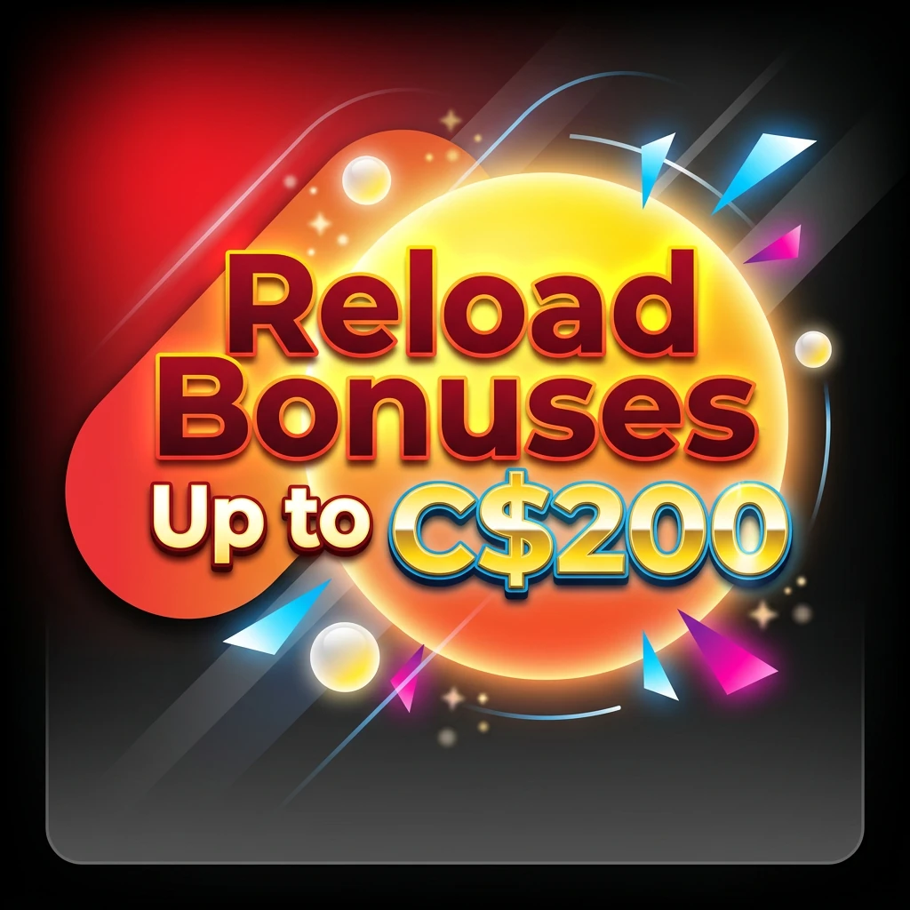 Reload Bonuses Up to C$200